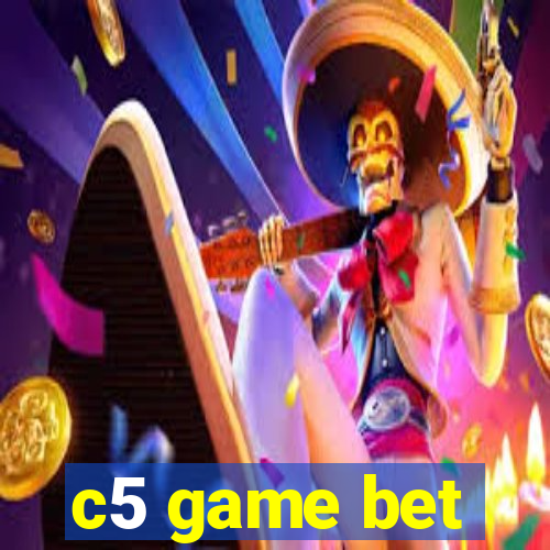 c5 game bet